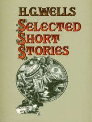 cover image of The Short Stories of H. G. Wells